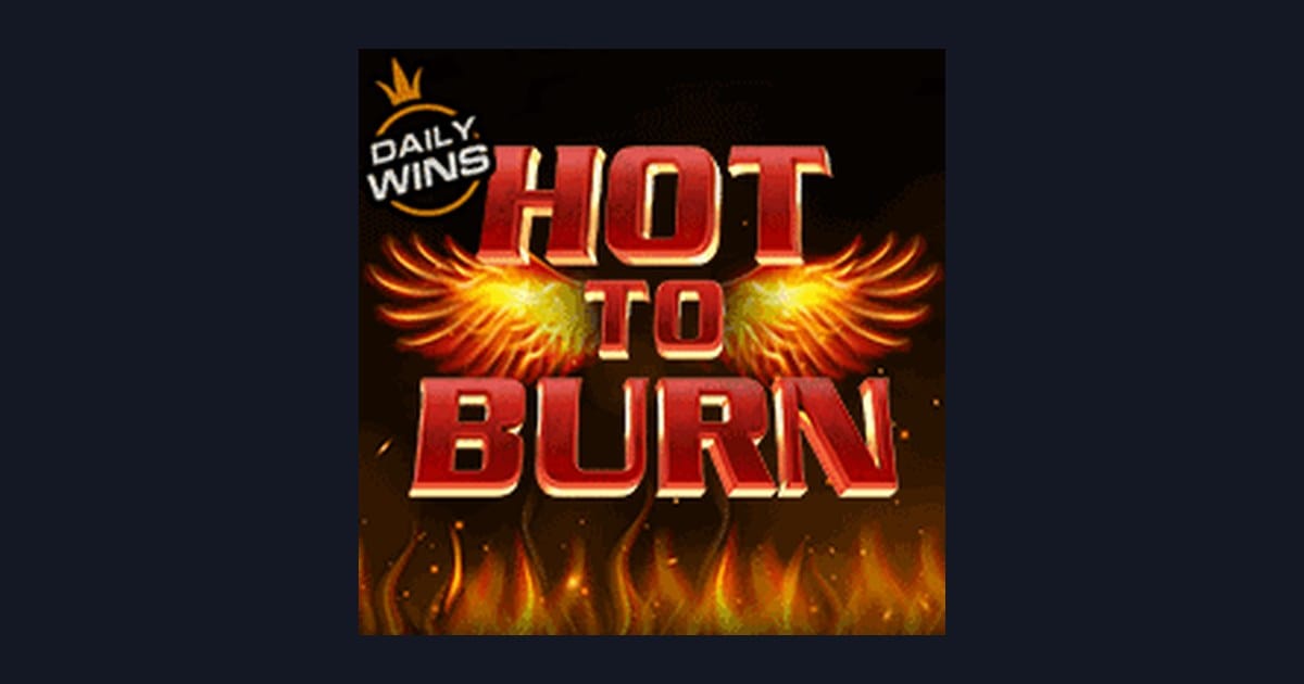 Hot To Burn, Slot Anti Boncos dengan Peluang Cuan Maksimal