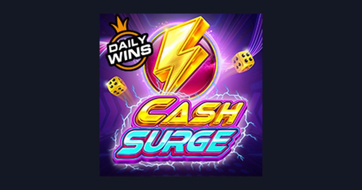 Cash Surge, Slot Anti Rungkad dengan Peluang Menarik untuk Pemain Deposit Kecil