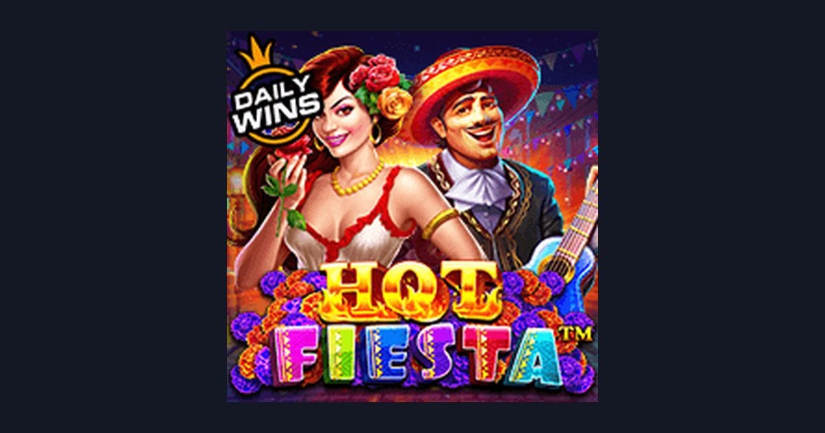 Raih Jackpot Progresif Terbesar dengan Slot Hot Fiesta dari Pragmatic Play